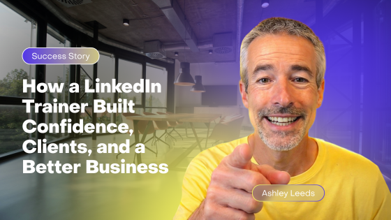 Ashley Leeds - The 15-Minute Guy, From £45 Courses to £895 One-to-One LinkedIn Training